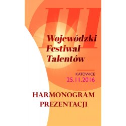 Harmonogram Wojewódzkiego Festiwalu Talentów