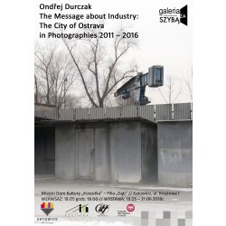 galeria ZA  SZYBĄ – wernisaż fotografii ONDŘEJ  DURCZAK