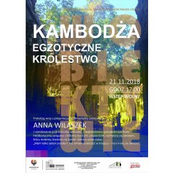 W Obiektywie: KAMBODŻA - EGZOTYCZNE KRÓLESTWO