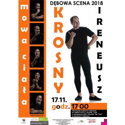 BO 2018: "Dębowa Scena 2018" Ireneusz Krosny w spektaklu "Mowa Ciała"