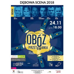 BO 2018: Dębowa Scena 2018 spektakl "Obóz Przetrwania"