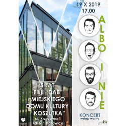 5 lat filii "Dąb" - koncert zespołu ALBO I NIE