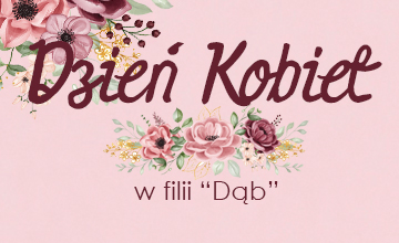 Dzień Kobiet w filii "Dąb"