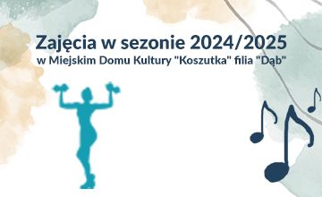 Zapisy na zajęcia w sezonie 2024/2025 filia "Dąb"