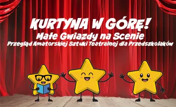 ZMIANA TERMINU Przeglądu "Kurtyna w g&oacute;rę"