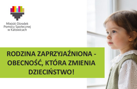 Rodzina zaprzyjaźniona &ndash; obecność, kt&oacute;ra zmienia dzieciństwo