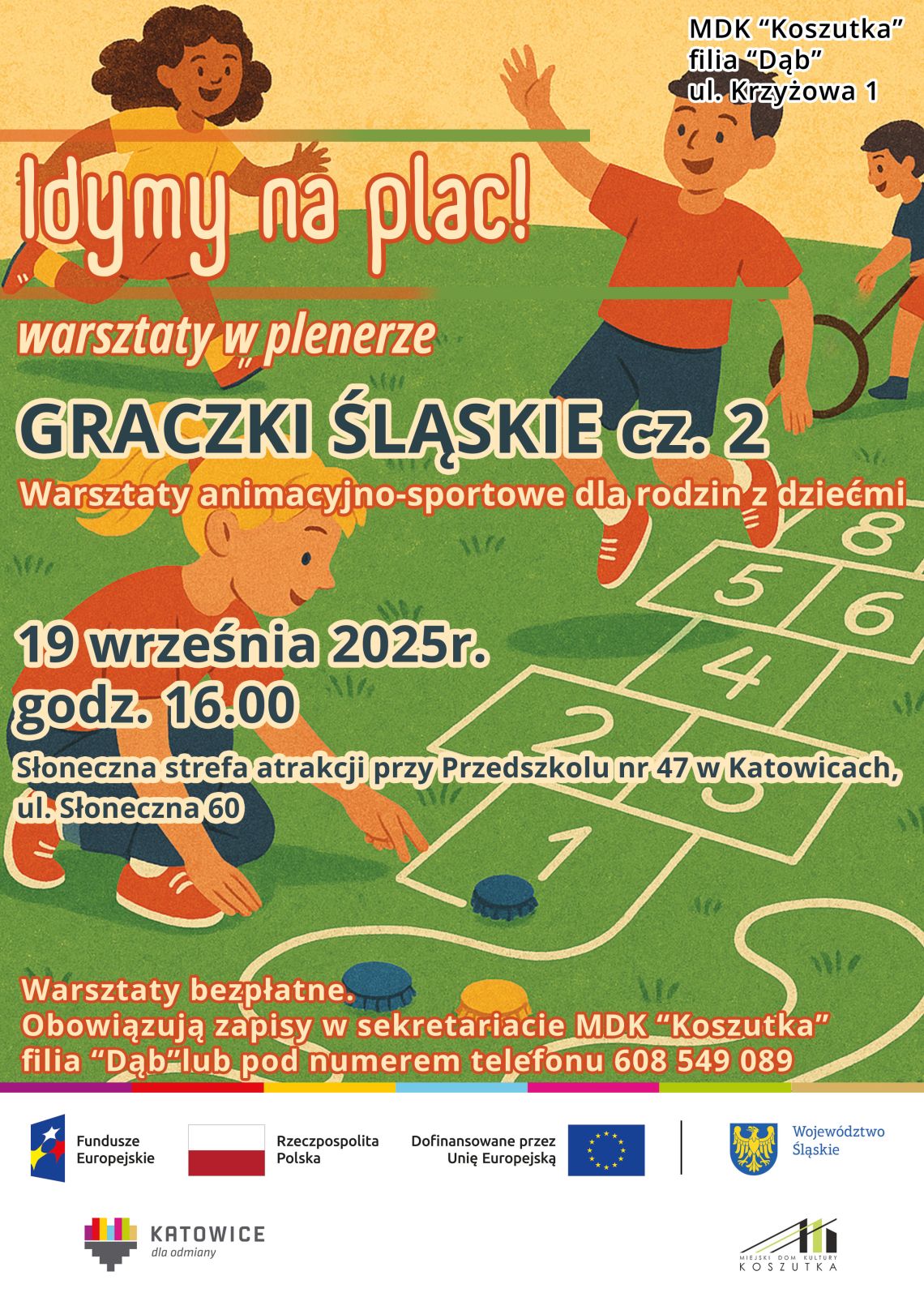 Plakat promujący warsztaty gier i zabaw śląskich. Utrzymany w rysunkowym stylu, na grafice dzieci grające w zabawy podwórkowe: klasy, kapsle. 