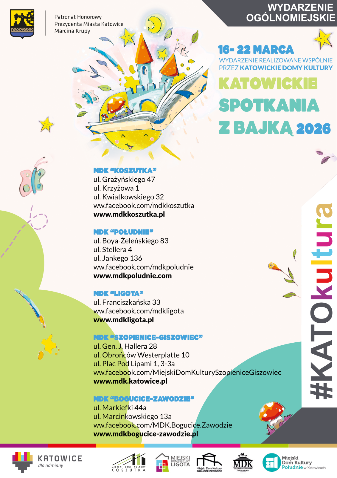 Plakat z wypisanymi instytucjami biorącymi udział w Katowickich Spotkaniach z Bajką Plakat z wypisanymi instytucjami biorącymi udział w Katowickich Spotkaniach z Bajką