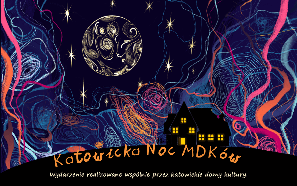 Plakat Katowicka Noc MDKów 2023